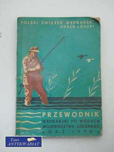 PRZEWODNIK WDKARSKI PO WODACH WOJEWÓDZTWA ÓDZKIEGO