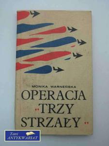 OPERACJA TRZY STRZAY - 2822571682