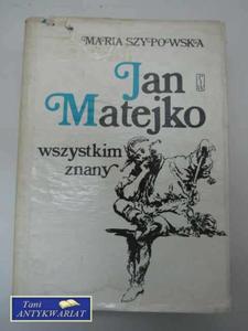 JAN MATEJKO WSZYSTKIM ZNANY - 2822573371