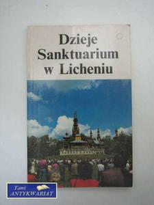 DZIEJE SANKTUARIUM W LICHENIU - 2822573816