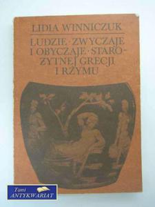 LUDZIE,ZWYCZAJE I OBYCZAJE STAROYTNEJ GRECJI I RZYMU - 2822573864