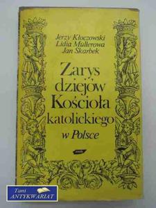 ZARYS DZIEJW KOCIOA KATOLICKIEGO W POLSCE - 2822574335