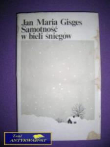 SAMOTNO W BIELI NIEGÓW - Jan Maria Gisges