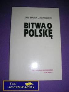 BITWA O POLSK- Jan Maria Jackowski - 2822517586