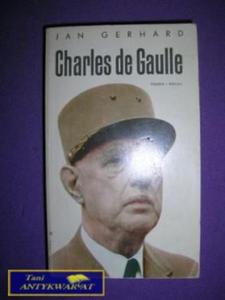 CHARLES DE GAULLE TOM II - Jan Gerhard