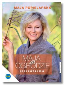 MAJA W OGRODZIE JESIE ZIMA MAJA POPOELARSKA NOWA - 2862564753