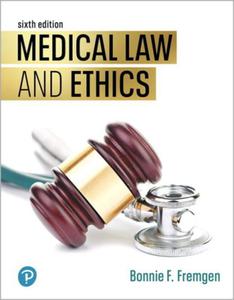 MEDICAL LAW AND ETHICS BONNIE FREMGEN NOWA - 2862564836