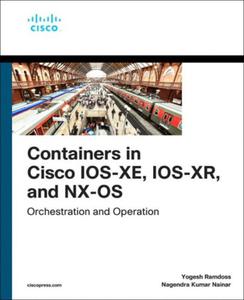 CONTAINERS IN CISCO IOS XE IOS XR AND NX OS RAMDOSS - 2862565092