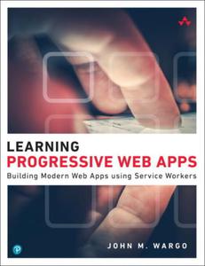 LEARNING PROGRESSIVE WEB APPS JOHN WARGO - 2862565096