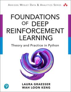 FOUNDATIONS OF DEEP REINFORCEMENT LEARNING GRAESSER - 2862565116