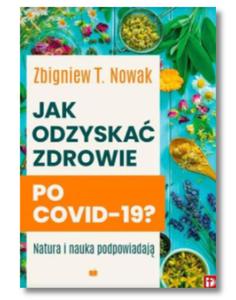 JAK ODZYSKA ZDROWIE PO COOVID 19 NOWAK NOWA - 2867272424