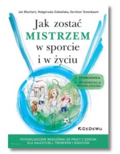 JAK ZOSTA MISTRZEM W SPORCIE I W YCIU JAN BLECHARZ - 2867272708