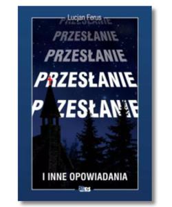 PRZESANIE I INNE OPOWIADANIA FERUS LUCJAN NOWA - 2867273125