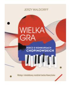 WIELKA GRA RZECZ O KONKURSACH CHOPINOWSKICH NOWA - 2867273288