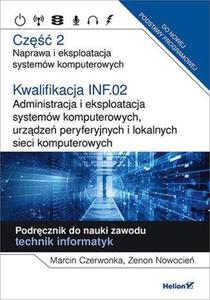 KWALIFIKACJA INF02 ADMINISTRACJA CZ 2 PODRCZNIK - 2867274281