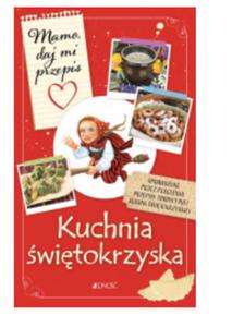 MAMO DAJ MI PRZEPIS KUCHNIA WITOKRZYSKA BIELECKA - 2867274574