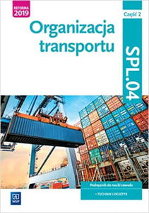 ORGANIZACJA TRANSPORTU CZʦ 2 JAROSAW STOLARSKI - 2867274580