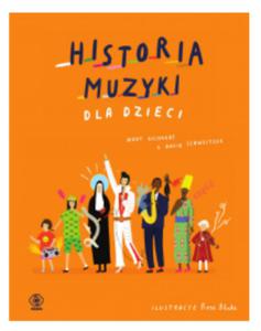 HISTORIA MUZYKI DLA DZIECI DAVID SCHWEITZER NOWA - 2867274828