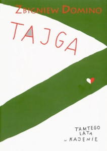 Tajga tamtego lata w kajenie - 2867274898