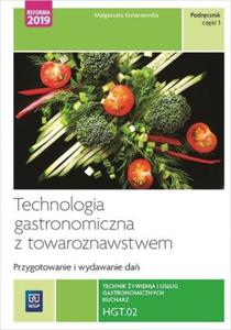 TECHNOLOGIA GASTRONOMICZNA KWAL HGT02 CZ1 WYD6 - 2867274990