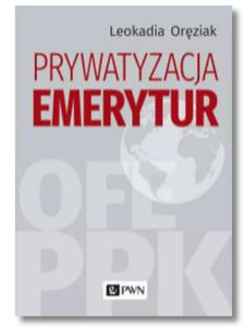 PRYWATYZACJA EMERYTUR ORZIAK LEOKADIA NOWA - 2867275028