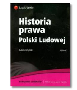 HISTORIA PRAWA POLSKI LUDOWEJ ADAM LITYSKI NOWA - 2867275467