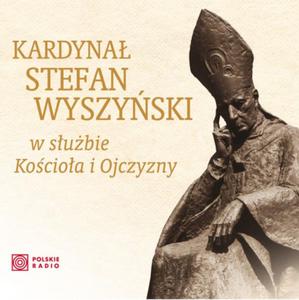 KARDYNA STEFAN WYSZYSKI W SUBIE KOCIOA I OJCZYZNY - 2867275735