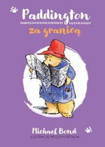 PADDINGTON ZA GRANIC MICHAEL BOND NOWA - 2867275887