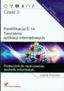 KWALIFIKACJA E14 TWORZENIE APLIKACJI CZ3 POKORSKA - 2867275988