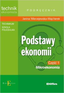 PODSTAWY EKONOMII CZ 1 MIKROEKONOMIA MAJCHEREK - 2867276195