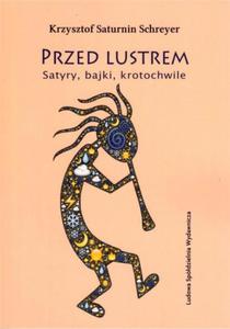 PRZED LUSTREM SATYRY BAJKI KROTOCHWILE SCHREYER - 2867276421