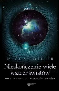 NIESKOCZENIE WIELE WSZECZWIATW M HELLER NOWA - 2867276551