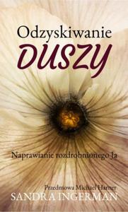 ODZYSKIWANIE DUSZY SANDRA INGERMAN NOWA - 2867276962