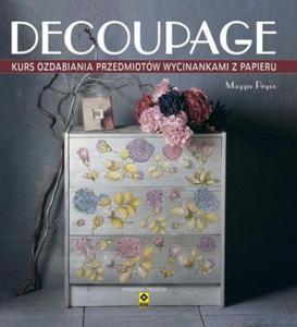 DECOUPAGE KURS OZDABIANIA MAGGIE PRYCE NOWA - 2867277115