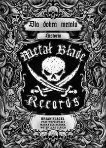 DLA DOBRA METALU HISTORIA METAL BLADE RECORDS - 2867277197