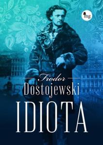 IDIOTA FIODOR DOSTOJEWSKI NOWA - 2867277327