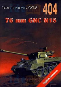 76 MM GMC M18 TANK POWER VOL CXLV 404 J LEDWOCH NOWA - 2867277411