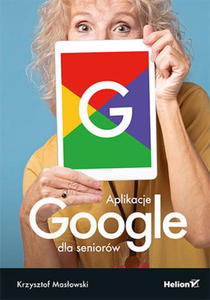 APLIKACJE GOOGLE DLA SENIORW MASOWSKI NOWA - 2867277729