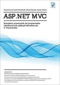 ASP.NET MVC KOMPLETNY PRZEWODNIK BORYCKI DAWID - 2867277737