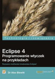 ECLIPSE 4 PROGRAMOWANIE WTYCZEK DR ALEX BLEWITT - 2867277766