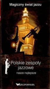 POLSKIE ZESPOY JAZZOWE MAGICZNY WIAT JAZZU CD - 2867278178