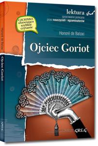 OJCIEC GORIOT Z OPRACOWANIEM HONORE DE BALZAC NOWA - 2867278494