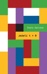 JEELI T=0 ITALO CALVINO NOWA - 2867278763