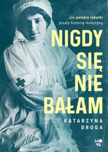 NIGDY SI NIE BAAM KATARZYNA DROGA NOWA - 2867278786