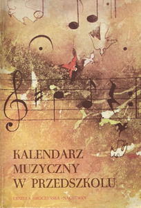 KALENDARZ MUZYCZNY W PRZEDSZKOLU SMOCZYSKA - 2867279232