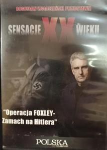 SENSACJE XX W DVD OPERACJA FOXLEY ZAMACH - 2867279404