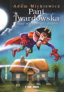 PANI TWARDOWSKA I INNE WIERSZE DLA DZIECI MICKIEWICZ - 2867279583