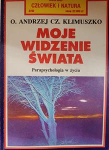 MOJE WIDZENIE WIATA O ANDRZEJ CZ KLIMUSZKO - 2867279642