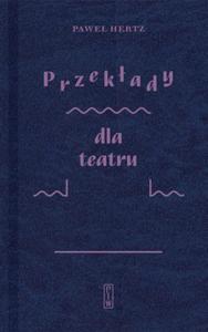 PRZEKADY DLA TEATRU PAWE HERTZ NOWA - 2867281486