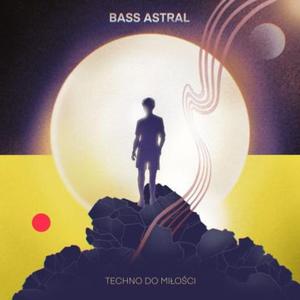 TECHNO DO MIOCI BASS ASTRAL CD NOWA - 2867281503